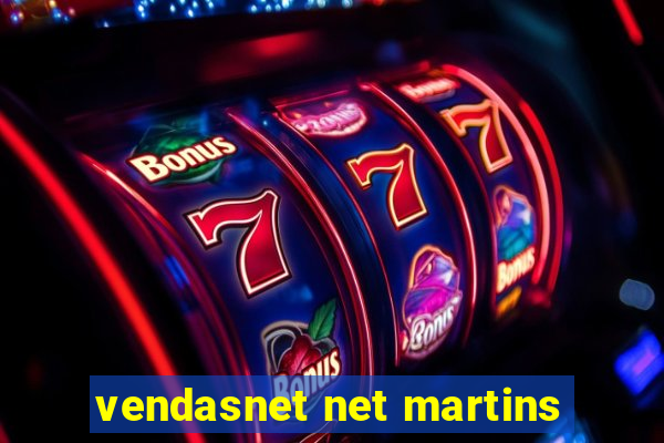 vendasnet net martins